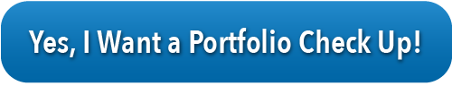 Yes, I Want a Portfolio Check Up!